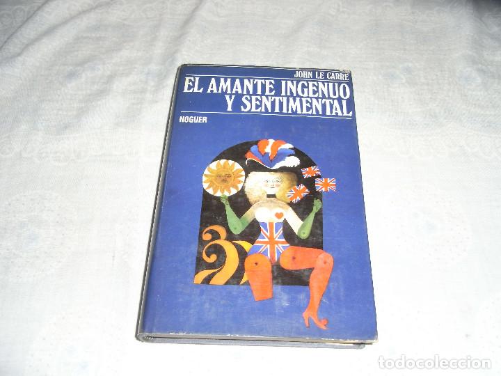 Libros de segunda mano: John Le Carre. El amante ingenuo y sentimental, Ed. Noguer - Foto 1