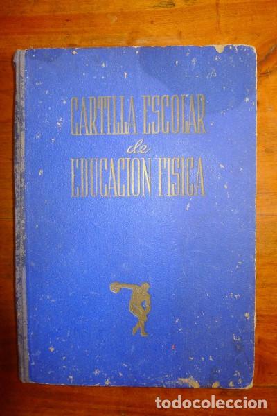 Second hand books: DELEGACI&Oacute;N NACIONAL DEL FRENTE DE JUVENTUDES. Cartilla Escolar: Manual de Educaci&oacute;n F&iacute;sica para 1945