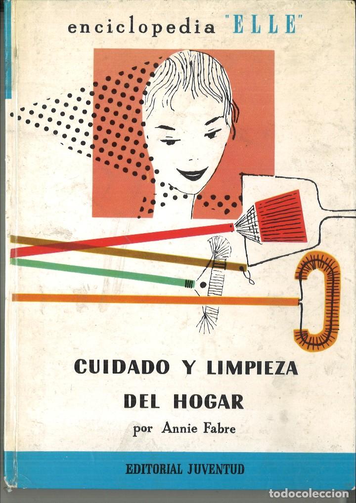 Libros de segunda mano: CUIDADO Y LIMPIEZA DEL HOGAR. Annie Fabre - Foto 1