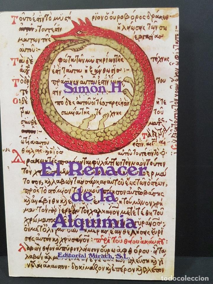 Libros de segunda mano: EL RENACER DE LA ALQUIMIA,SIMON H. - Foto 1