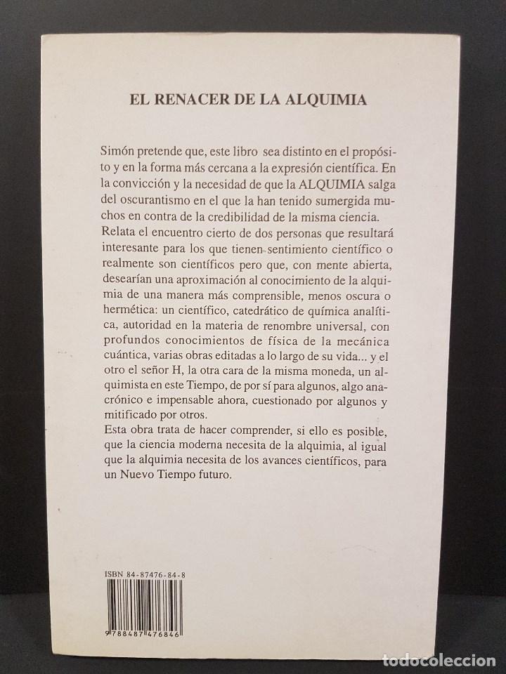 Libros de segunda mano: EL RENACER DE LA ALQUIMIA,SIMON H. - Foto 2
