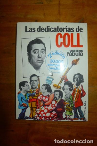 Libros de segunda mano: Las dedicatorias de Coll / Jos&eacute; Luis Coll ; pr&oacute;logo de Antonio Mingote - Foto 1
