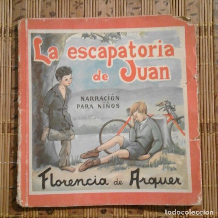 Libros de segunda mano: La escapatoria de Juan - Florencia de Arquer - 1952 - Foto 1