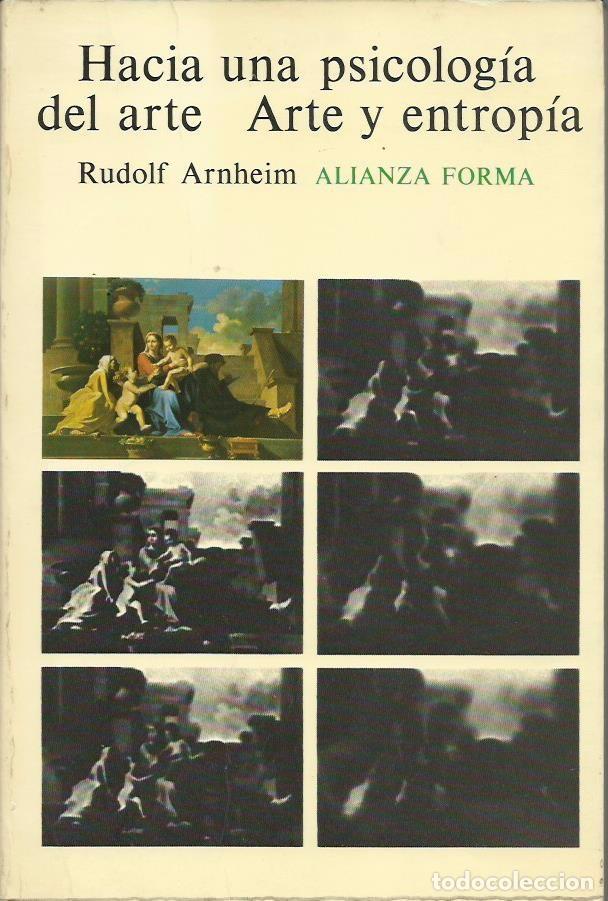 Second hand books: Rudolf ARNHEIM: Hacia una psicolog&iacute;a del arte / Arte y entrop&iacute;a (Ensayo sobre el desorden y el orden