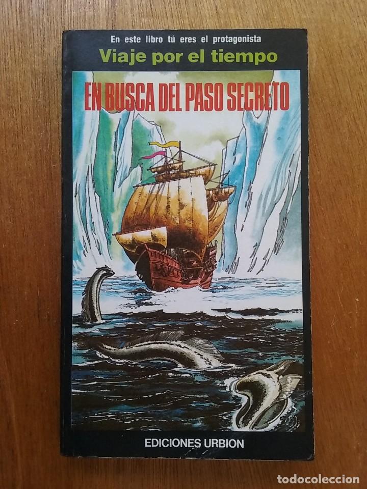 Second hand books: EN BUSCA DEL PASO SECRETO, VIAJE POR EL TIEMPO, EDICIONES URBION, 1985, LIBROJUEGO