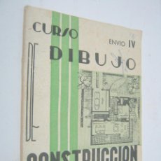 Libros de segunda mano: CURSO DIBUJO IV INSTITUTO AMERICANO - CONSTRUCCION. Lote 85249480