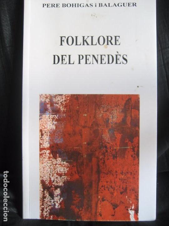 Libros de segunda mano: Bohigas i Balaguer, Pere: Folklore del Penedes - Foto 1