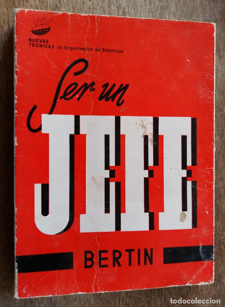 Libros de segunda mano: Ser un jefe, 197 p&aacute;ginas, 1967 - Foto 1