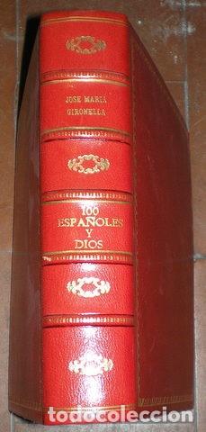 Libros de segunda mano: GIRONELLA, Jos&eacute; M&ordf;: &nbsp;100 ESPA&Ntilde;OLES Y DIOS.&nbsp;Barcelona,&nbsp;Nauta&nbsp;1969.