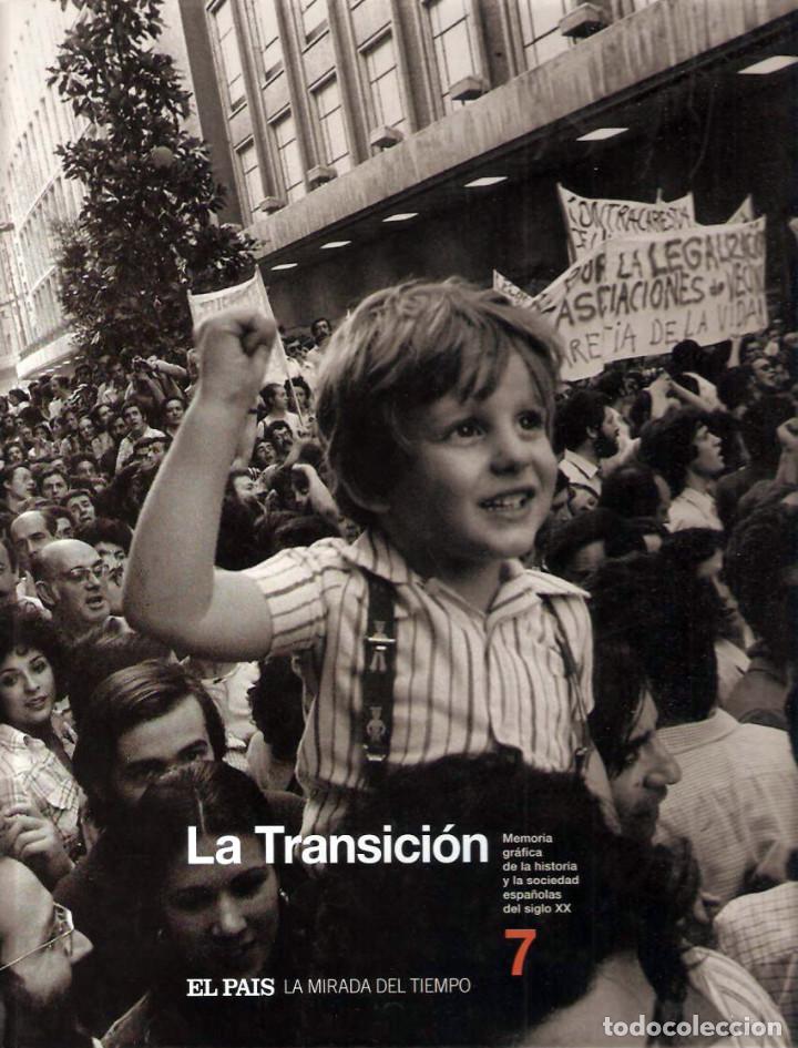 Libros de segunda mano: EL PAIS - LA MIRADA DEL TIEMPO (07) - LA TRANSICI&Oacute;N (2006) - Foto 1