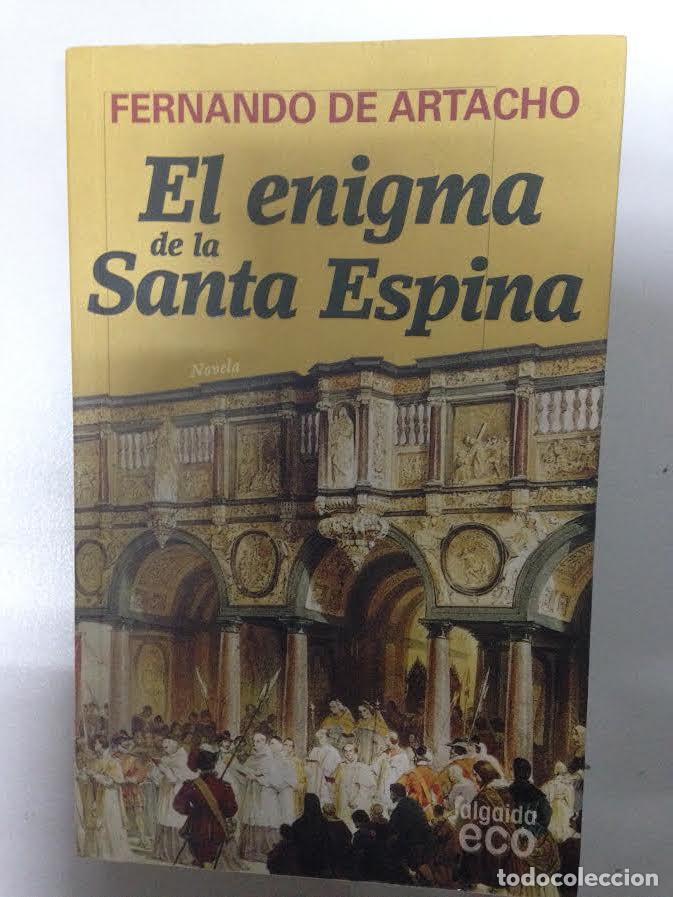 Libros de segunda mano: EL ENIGMA DE LA SANTA ESPINA - FERNANDO DE ATACHO - Foto 1