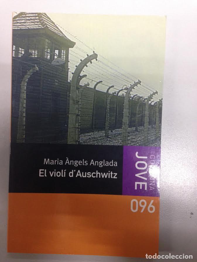 Libros de segunda mano: EL VIOLI DAUSCHWITZ - MARIA ANGELS ANGLADA - Foto 1