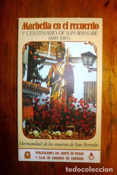 Gebrauchte B&uuml;cher: MARBELLA en el recuerdo : V Centenario de San Bernab&eacute; (1485-1985), Hermandad de los Romeros de San B
