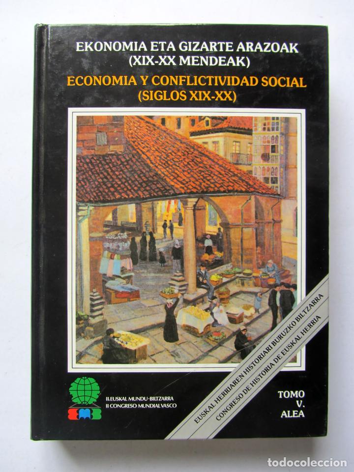 Second hand books: Econom&iacute;a y conflictividad social (siglos XIX-XX) Tomo V Congreso de historia de Euskal Herria
