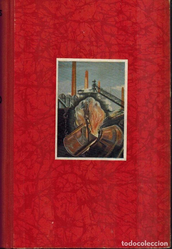 Libros de segunda mano: T&Uacute; Y EL ACERO (Desarrollo y poder&iacute;o Universal de la Siderurgia), por Volkmar Muthesius - Foto 1