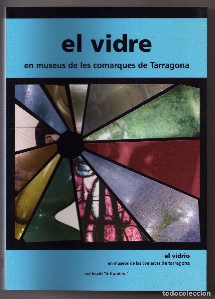 Libros de segunda mano: el vidre en museus de les comarques de tarragona - Foto 1