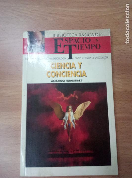 Libros de segunda mano: CIENCIA Y CONCIENCIA / ESPACIO Y TIEMPO 1991 ABELARDO HERN&Aacute;NDEZ - Foto 1