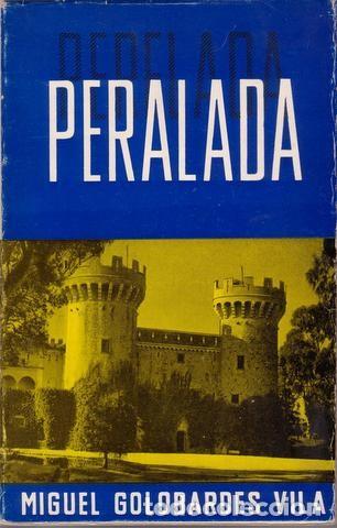 Libros de segunda mano: GOLOBARDES VILA, M: PERALADA. CONDADO, VILLA, PALACIO - Foto 1