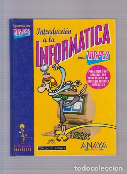 Libros de segunda mano: INTRODUCCION A LA INFORMATICA PARA TORPES - ANAYA MULTIMEDIA 1994 - Foto 1