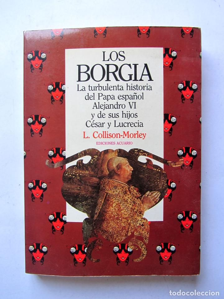 Libros de segunda mano: Los Borgia. L. Collison-Morley - Foto 1