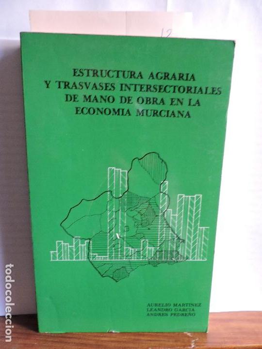 Livres d'occasion: Estructura agraria y trasvases intersectoriales de mano de obra en la economia murciana.