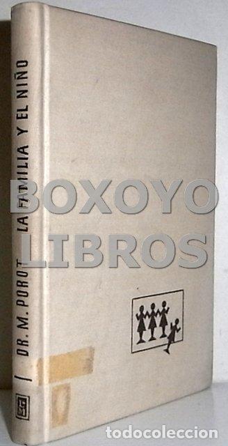 Libros de segunda mano: POROT, Maurice. La familia y el ni&ntilde;o