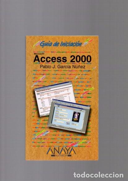 Libros de segunda mano: ACCESS 2000 - GUIA INICIACION - ANAYA MULTIMEDIA 1999 - Foto 1