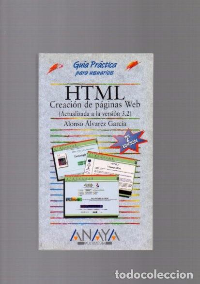 Libros de segunda mano: HTML CREACION DE PAGINAS WEB - GUIA PRACTICA - ANAYA MULTIMEDIA 1999 - Foto 1