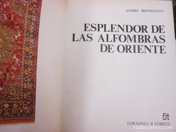 Libros de segunda mano: ESPLENDOR DE LAS ALFOMBRAS DE ORIENTE - ANDRE BRONIMANN - EDI TORRES 1976 + INFO - Foto 2