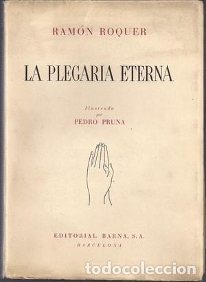 Livres d'occasion: La plegaria eterna - ROQUER, RAMON. Papel de hilo