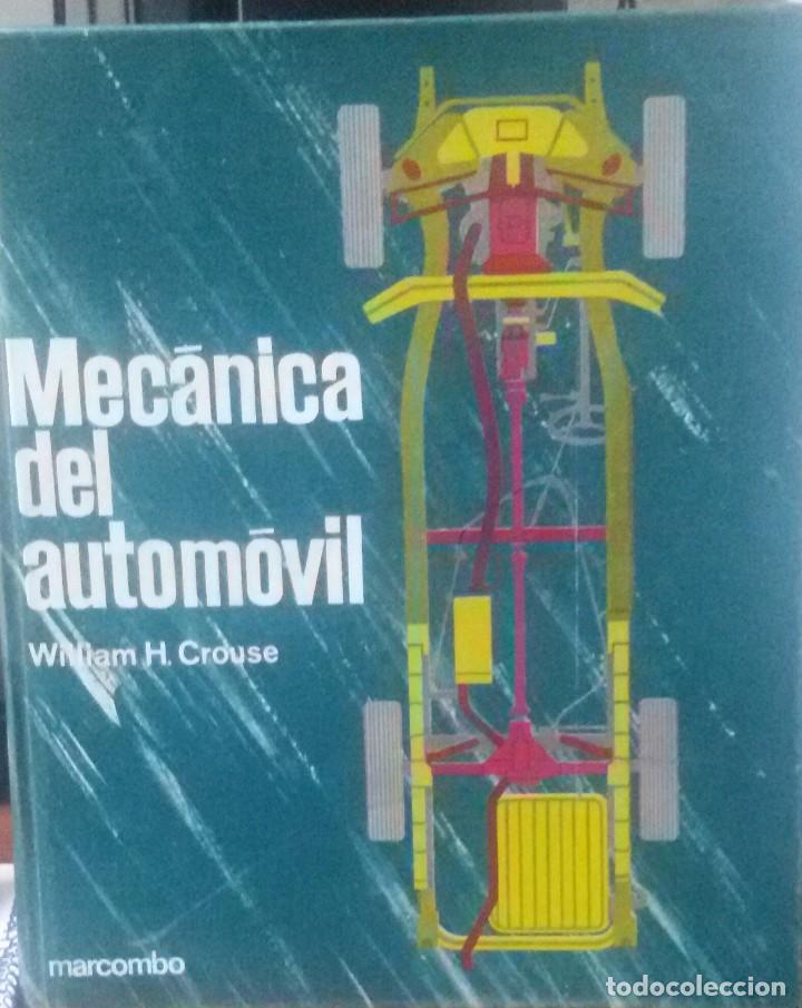 Libros de segunda mano: MECANICA DEL AUTOMOVIL WILLIAM H. CROUSE - Foto 1