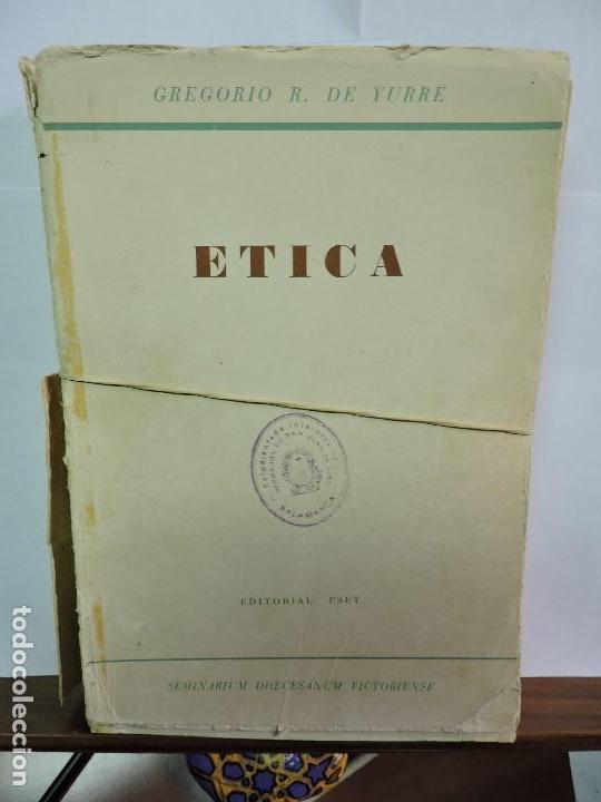 Libros de segunda mano: Etica. DE YURRE, Gregorio. Ed. Eset. Vitoria 1962 - Foto 1