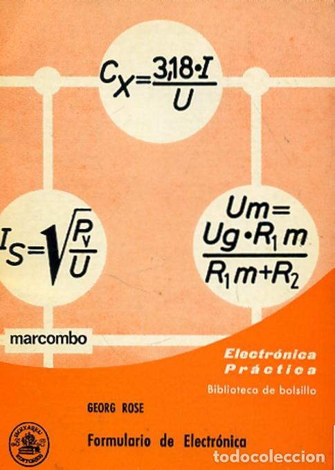 Libros de segunda mano: FORMULARIO DE ELECTR&Oacute;NICA &middot; GEORG ROSE &middot; MARCOMBO - Foto 1