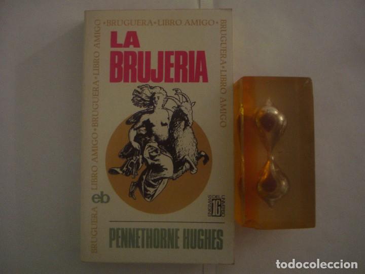 Libros de segunda mano: PENNETHORNE HUGHES. LA BRUJERIA. 1974. - Foto 1