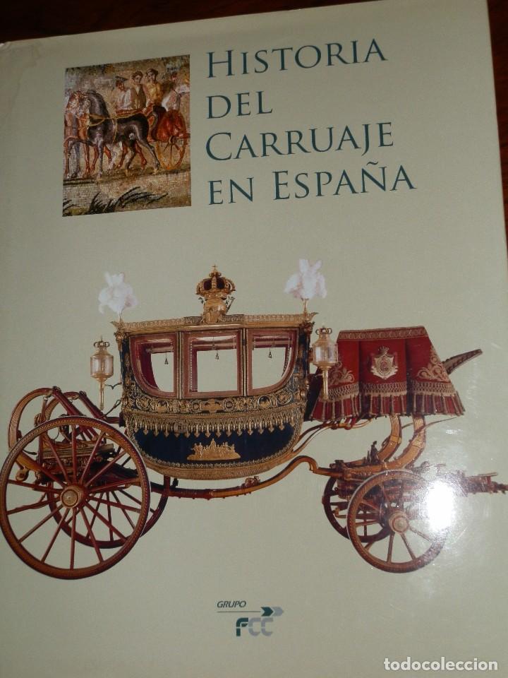 Libros de segunda mano: HISTORIA DEL CARUAJE EN ESPA&Ntilde;A,2002,422 PP. 31X24