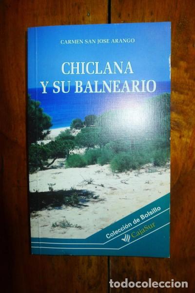 Gebrauchte B&uuml;cher: SAN JOS&Eacute; ARANGO, Carmen. Chiclana y su balneario