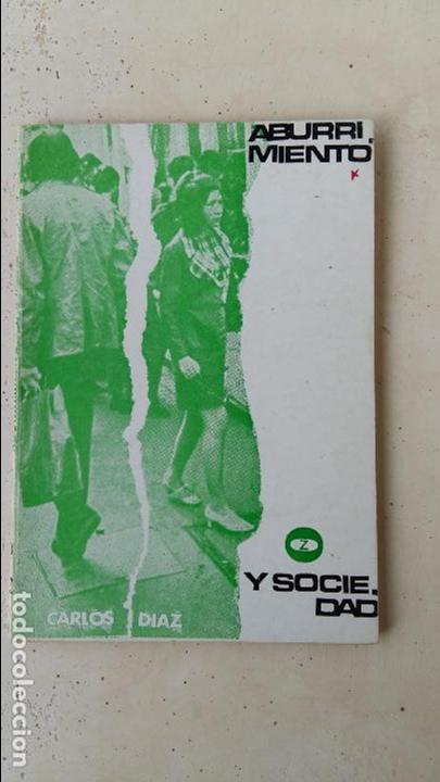 Libros de segunda mano: ABURRIMIENTO Y SOCIEDAD. CARLOS DIAZ 1970 - Foto 1