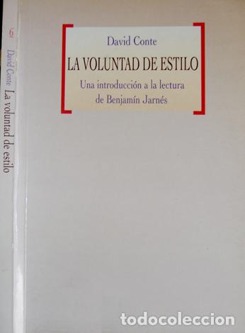 Libros de segunda mano: CONTE IMBERT, David.  La voluntad de estilo. Una introducci&oacute;n a la lectura de Benjam&iacute;n Jarn&eacute;s.  2002 - Foto 1