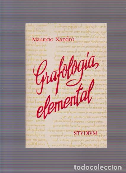 Libros de segunda mano: GRAFOLOGIA ELEMENTAL - MAURICIO XANDR&Oacute; - EDICIONES STUDIUM 1973 - Foto 1
