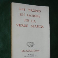 Libros de segunda mano: LES TROBES EN LAHORS DE LA VERGE MARIA, FACSIMIL ESPASA-CALPE 1974 INTONSO