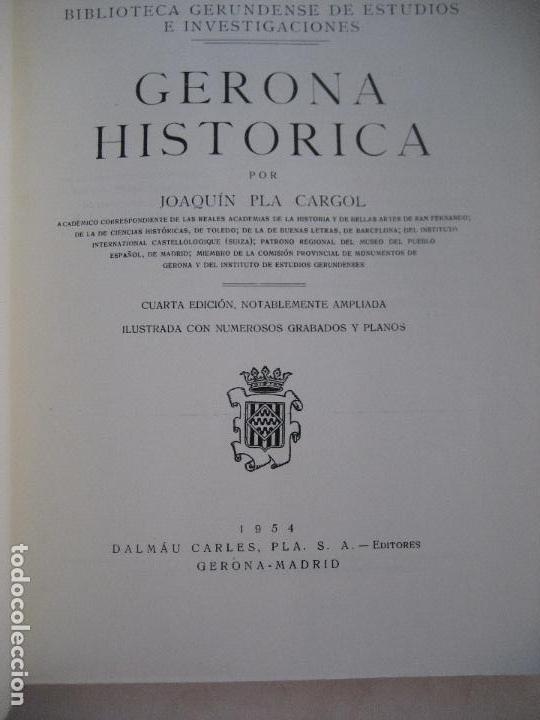 Libros de segunda mano: Gerona Hist&oacute;rica. Joaqu&iacute;n Pla Cargol. 1954. 4&ordf; Edici&oacute;n. - Foto 2
