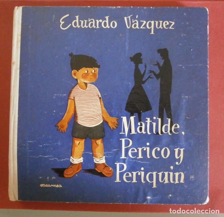 Libros de segunda mano: Matilde, Perico y Periquin. Eduardo Vazquez - Foto 1