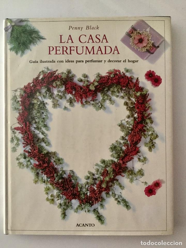 Libros de segunda mano: La casa perfumada. Acanto. NUEVO - Foto 1