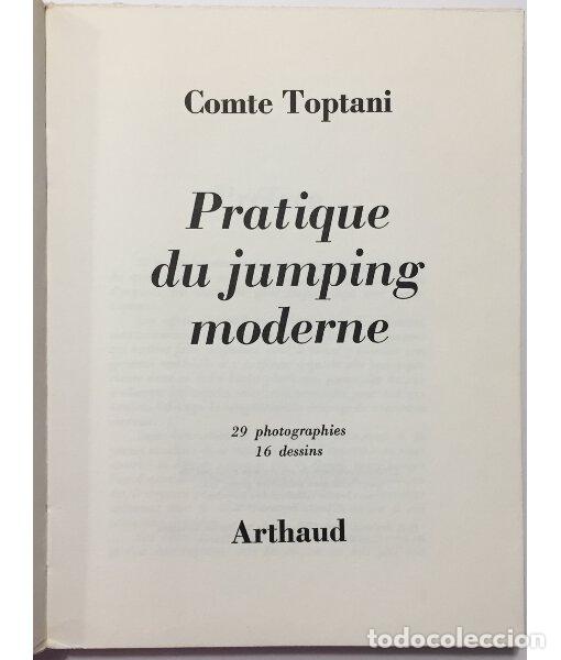 Libros de segunda mano: PRACTIQUE DU JUMPING MODERNE. TOPTANI, Comte. Arthaud. 1971. - Foto 2