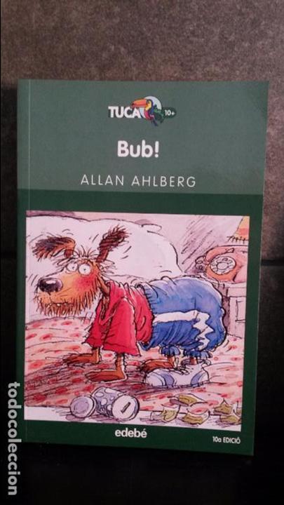 Libros de segunda mano: BUB! ALLAN AHLBERG. EDEBE 2005. - Foto 1