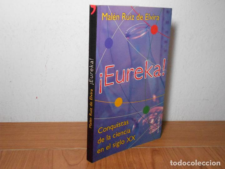 Libros de segunda mano: &iexcl;EUREKA!, (MAL&Eacute;N RUIZ DE ELVIRA), TEMAS DE HOY, 1999 - Foto 1