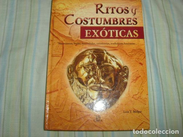 Libros de segunda mano: RITOS Y COSTUMBRES EXOTICAS . LUIS T. MELGAR - Foto 1