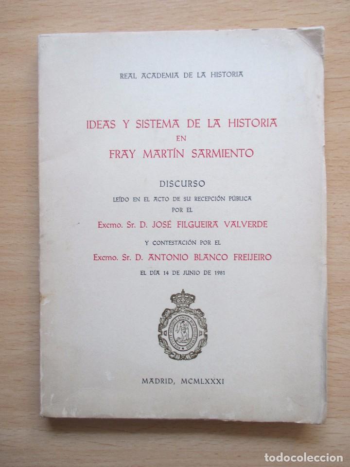 Second hand books: Ideas y sistema de la historia en Fray Mart&iacute;n Sarmiento, Jos&eacute; Filgueira & Antonio Blanco