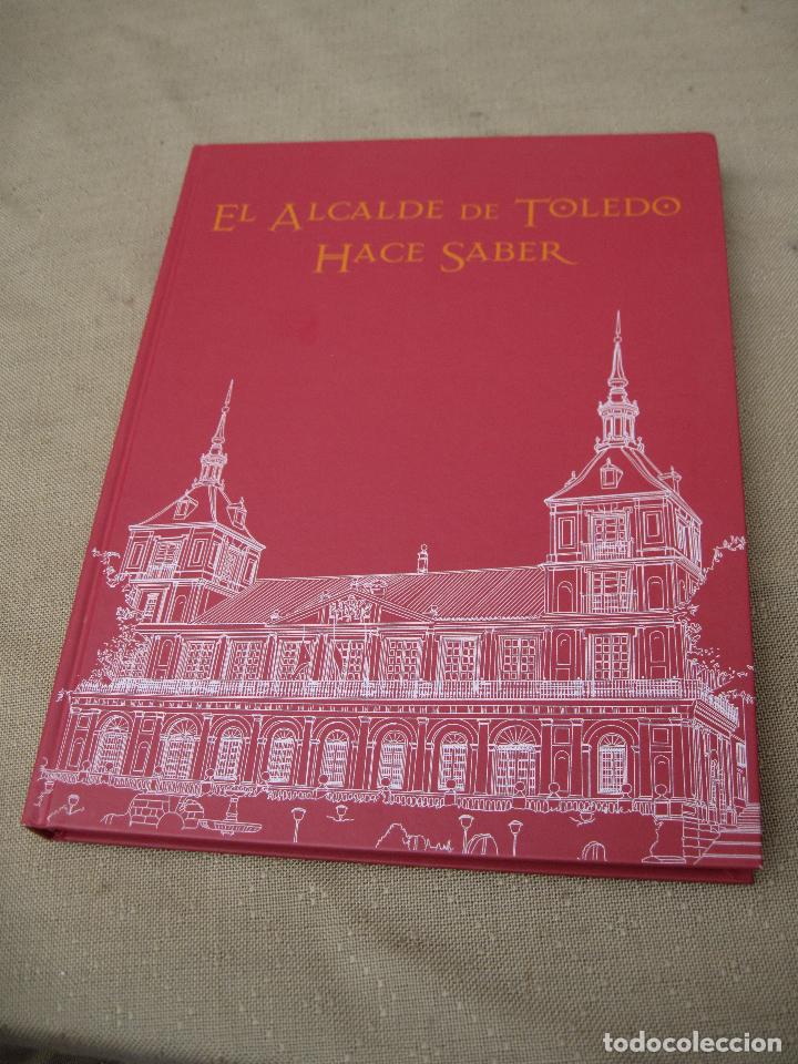 Libros de segunda mano: EL ALCALDE DE TOLEDO HACE SABER. - Foto 1