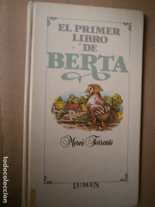 Libros de segunda mano: LIBROS JUVENILES CUENTOS - EL PRIMER LIBRO DE BERTA MERCE TORRENTS LUMEN 1983 - Foto 1